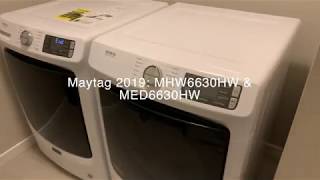 Maytag 2019 MHW6630HW amp MED6630HW Review [upl. by Lyrad66]