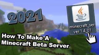 How To Make A Minecraft Beta Server In 2021 Java Edition [upl. by Marney]