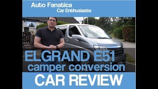 Nissan Elgrand E51  CAMPER CONVERSION 2002  2005 REVIEW 2019  MOTORHOME [upl. by Tim]