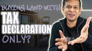 Can You Buy A Land With Only Tax Declaration In The Philippines [upl. by Brag]