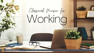 Classical Music for Working [upl. by Roux]