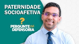 Paternidade socioafetiva O que é Como fazer o reconhecimento [upl. by Ecnerat]