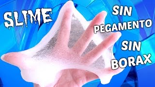 COMO HACER SLIME SIN PEGAMENTO Y SIN BORAX ¡¡INCREIBLE [upl. by Frierson]