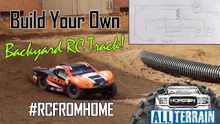 Build Your Own Backyard RC Track  Horizon Hobby All Terrain [upl. by Conney85]