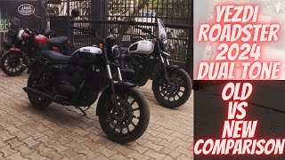 Yezdi Roadster 2024 OLD vs NEW comparison  Major Changes and Updates [upl. by Ellesig]