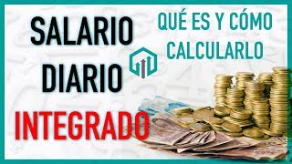 Salario Diario Integrado SDI Cómo calcularlo [upl. by Ole385]