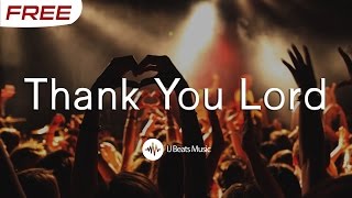 FREE quotUpliftingquot Gospel Praise and Worship Instrumental  quotThank You Lordquot Prod IJ Beats [upl. by Cavuoto]