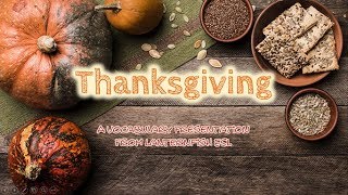 Thanksgiving Vocabulary [upl. by Nitsyrc26]