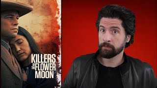 Killers of the Flower Moon  Movie Review [upl. by Belak]