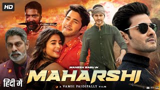 Maharshi Full Movie In Hindi Dubbed  Mahesh Babu  Pooja Hegde  Jagapathi Babu  Review amp Facts [upl. by Jobyna]