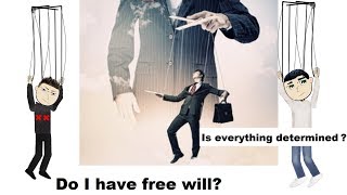 Free Will and Determinism [upl. by Yadroc]