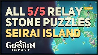 All 5 Relay Stone Puzzles Seirai Island Genshin Impact [upl. by Lose]