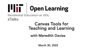 xTalk March 30 2022 Canvas Tools for Teaching amp Learning [upl. by Akiras]