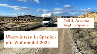 Winter 2022 in Spanien mit Womo [upl. by Arod]