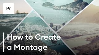 How To Create A Montage  3 Helpful Tips [upl. by Ibob133]