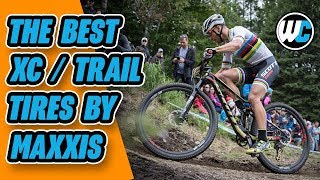 Maxxis XCTrail Tires  The Best Light amp Fast Options [upl. by Ennaeilsel104]