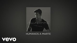 Chayanne  Humanos a Marte Official Lyric Video [upl. by Ihteerp181]