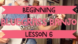 Learn to Play Bluegrass Banjo  Lesson 6 [upl. by Karwan645]