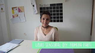 DIY Libro Sensorial Capitulo 1 Empezamos [upl. by Bibi]