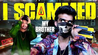 I Scammed My Brother 😂😂  Samsameerinsta [upl. by Mehalick]